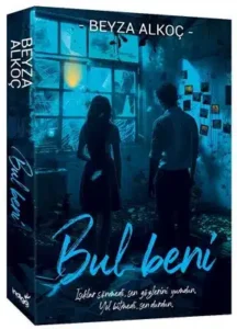 Beyza Alkoç «Bul Beni» - ücretsiz çevrimiçi kitap indir ve oku