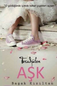 Başak Kızıltan «Tesadüfen Aşk»