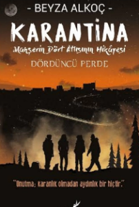 Beyza Alkoç «Karantina 4. Perde» - ücretsiz çevrimiçi kitap indir ve oku 