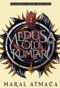 Maral Atmaca «Medusa’nın Ölü Kumları – 2»