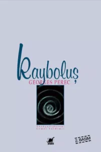 Georges Perec «Kayboluş»
