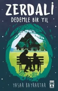 Yaşar Bayraktar «Zerdali – Dedemle Bir Yıl»
