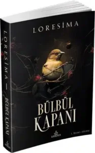 Loresima «Bülbül Kapanı 1»