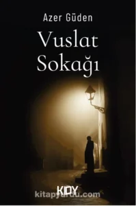 Azer Güden «Vuslat Sokağı»