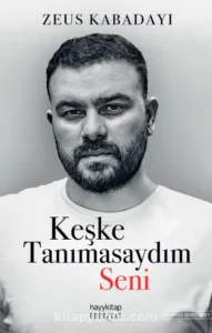 Zeus Kabadayı «Keşke Tanımasaydım Seni»