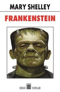 Mary Shelley «Frankenstein»