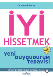 David Burns «İyi Hissetmek: Yeni Duygudurum Tedavisi»