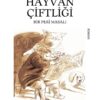 George Orwell «Hayvan Çiftliği Bir Peri Masalı»