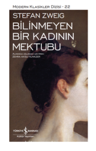 Stefan Zweig «Bilinmeyen Bir Kadının Mektubu»