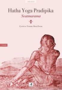 Svatmarama «Hatha Yoga Pradipika»