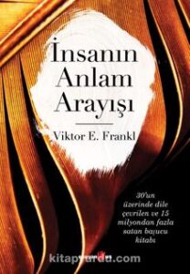 Viktor Emil Frankl «İnsanın Anlam Arayışı»