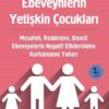 Lindsay C. Gibson «Olgunlaşmamış Ebeveynlerin Yetişkin Çocukları»