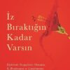 Esra Ezmeci «İz Bıraktığın Kadar Varsın»
