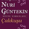 Reşat Nuri Güntekin «Çalıkuşu»