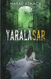Maral Atmaca «Yaralasar 2»
