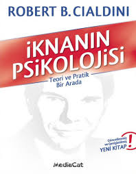 Robert B. Cialdini «İknanın Psikolojisi»