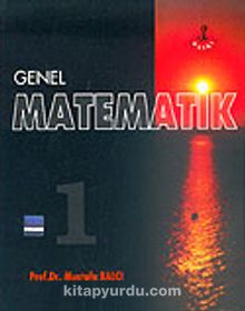 Prof. Dr. Mustafa Balcı «Genel Matematik 1»
