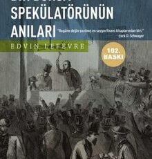 Edvin Lefevre «Bir Borsa Spekülatörünün Anıları»