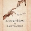 Diamond Tema «Agnostisizm ve İlahi Tragedya»