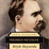 Friedrich Nietzsche «Böyle Buyurdu Zerdüşt»