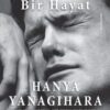Hanya Yanagihara «Değersiz Bir Hayat»