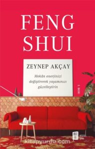 Zeynep Akçay «Feng Shui»