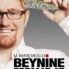M. Barış Muslu «Beynine Format At»