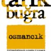 Tarık Buğra «Osmancık»